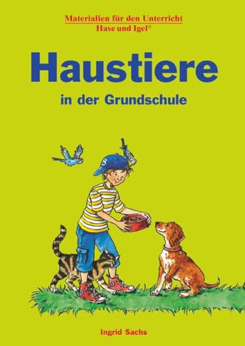 Haustiere in der Grundschule von Hase und Igel Verlag GmbH