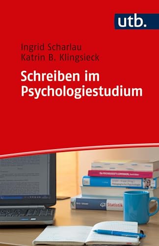 Schreiben im Psychologiestudium (UTB S (Small-Format) / Uni-Taschenbücher) (Schreiben im Studium) von UTB GmbH