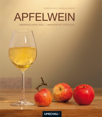 Apfelwein 2.0 - innovativ, edel, vielfältig