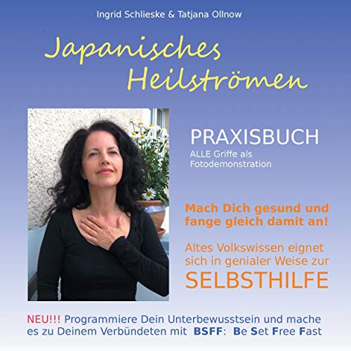 Japanisches Heilströmen: Praxisbuch: Selbsthilfebuch von Books on Demand GmbH