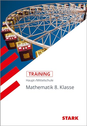 Training Haupt-/Mittelschule - Mathematik 8. Klasse: Grundwissen von Stark Verlag GmbH