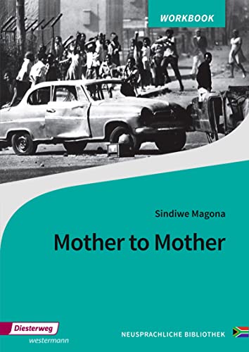 Mother to Mother: Arbeitsheft (Neusprachliche Bibliothek - Englische Abteilung: Sekundarstufe II)