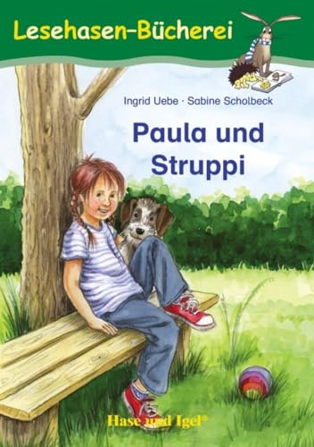 Paula und Struppi Schulausgabe (Lesehasen-Bücherei)