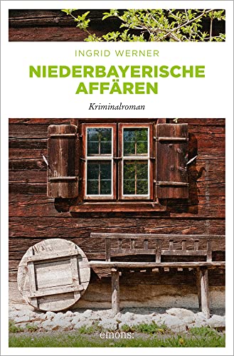 Niederbayerische Affären: Kriminalroman (Niederbayern Krimi) von Emons Verlag