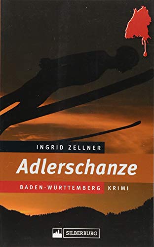 Adlerschanze. Mord an einer jungen Frau beim Skisprung-Sommer-Grand-Prix in Hinterzarten im Schwarzwald.: Baden-Württemberg-Krimi Adlerschanze. Mord an einer jungen Frau beim Skisprung-Sommer-Grand-Prix in Hinterzarten im Schwarzwald.: Baden-Württemberg-Krimi
