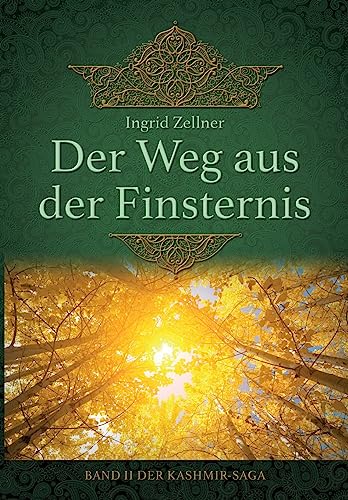 Der Weg aus der Finsternis: Band II der Kashmir-Saga