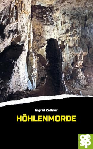 Höhlenmorde: Kriminalroman von OERTEL & SPÖRER