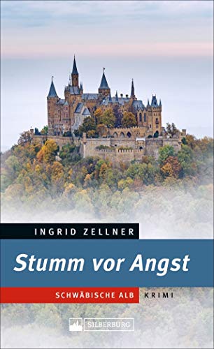 Stumm vor Angst. Schwäbische-Alb-Krimi. Der dritte Fall von Kriminalkommissar Surendra Sinha. von Silberburg Verlag