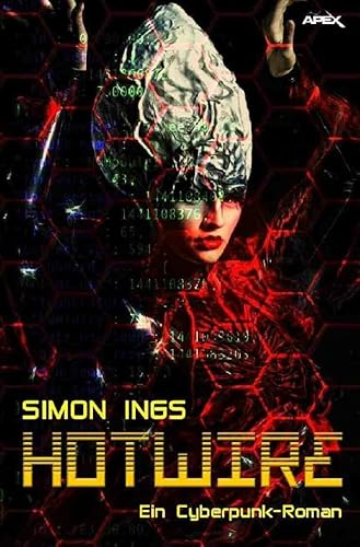 HOTWIRE: Ein Cyberpunk-Roman von epubli