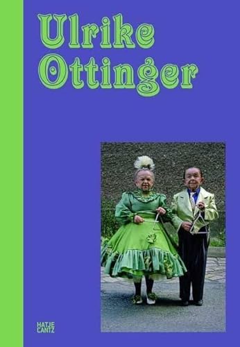 Ulrike Ottinger: Katalog zur Ausstellung in der Sammlung Goetz, München, 2012