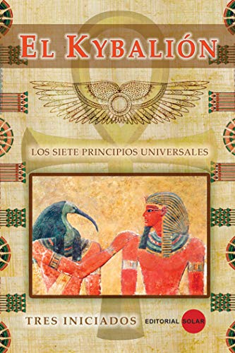 El Kybalión (Spanish Edition)