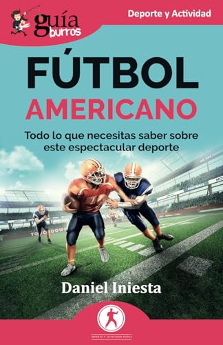 GuíaBurros: Fútbol americano: Todo lo que necesitas saber sobre este espectacular deporte GuíaBurros: Fútbol americano: Todo lo que necesitas saber sobre este espectacular deporte von EDITATUM
