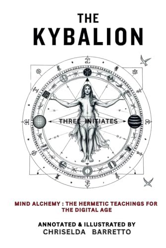 The Kybalion (Annotated & Illustrated) von Independently published