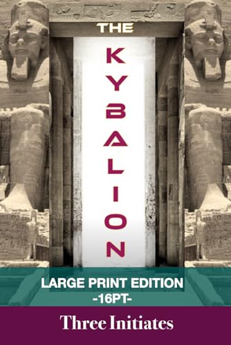 The Kybalion - Large Print Edition The Kybalion - Large Print Edition von Independently published