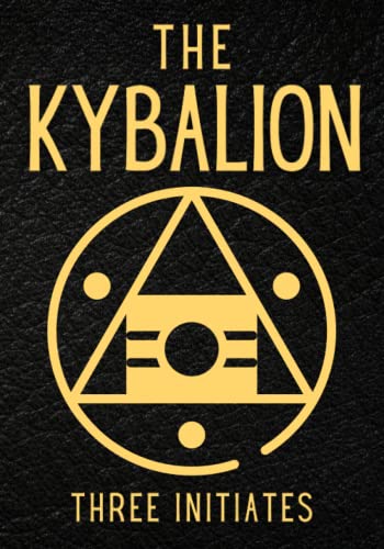 The Kybalion: A Study of The Hermetic Philosophy of Ancient Egypt and Greece The Kybalion: A Study of The Hermetic Philosophy of Ancient Egypt and Greece