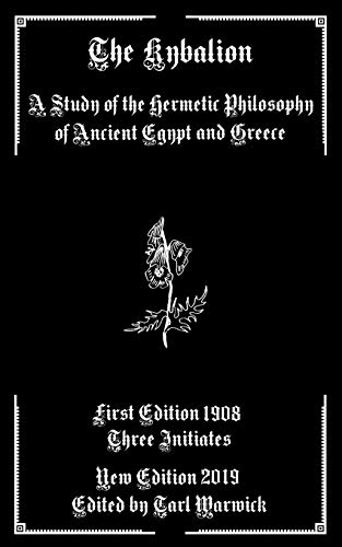 The Kybalion: A Study of the Hermetic Philosophy of Ancient Egypt and Greece von Independently Published