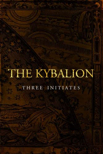 The Kybalion: Hermetic Philosophy and Wisdom