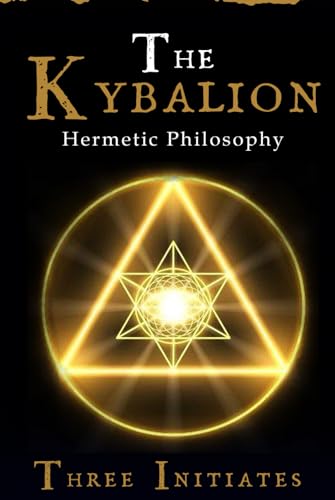 The Kybalion: Seven Hermetic Principles