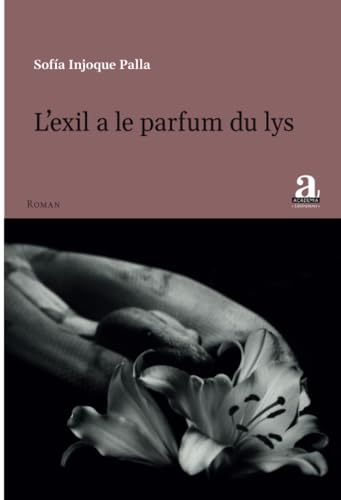 L’exil a le parfum du lys