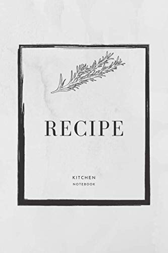 Recipe Notebook / Kitchen Journal, 120 pages for your favorite recipes and culinary inspiration: A Wonderful Gift Under $10! Great for cooking lovers, ... recipes, Alternative to Gift Card, 6x9 in von Independently published