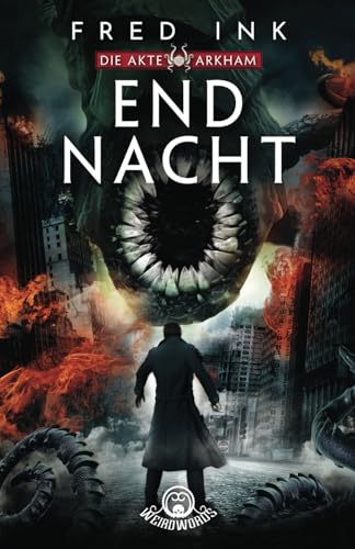 Endnacht (Die Akte Arkham 5) von Independently published