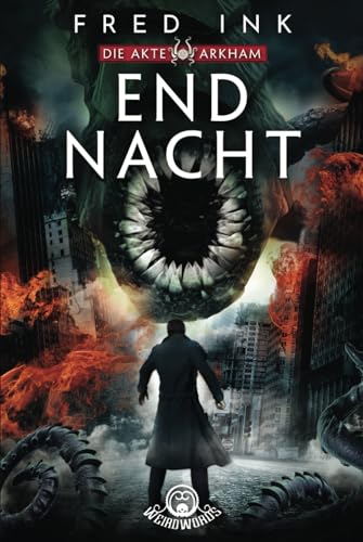 Endnacht (Die Akte Arkham 5) von Independently published