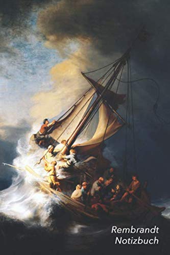 Rembrandt Notizbuch: Christus im Sturm auf dem See Genezareth | Ideal für die Schule, Studium, Rezepte oder Passwörtern zu schreiben | Perfekt für Notizen | Modisches Tagebuch