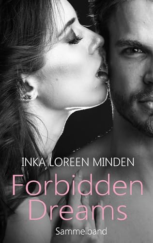 Forbidden Dreams: Sammelband Forbidden Dreams: Sammelband von Books on Demand GmbH