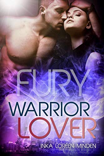 Fury - Warrior Lover Fury - Warrior Lover von CreateSpace Independent Publishing Platform