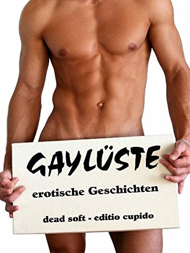 Gaylüste - erotische Geschichten von Dead Soft Verlag