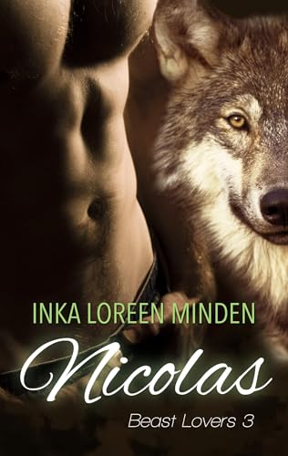 Nicolas: Beast Lovers 3 Nicolas: Beast Lovers 3 von Books on Demand GmbH