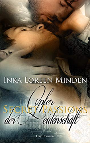 Secret Passions - Opfer der Leidenschaft: Gay Romance Secret Passions - Opfer der Leidenschaft: Gay Romance