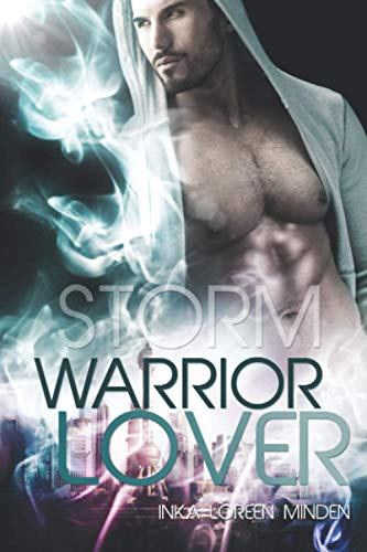 Storm - Warrior Lover Storm - Warrior Lover von CreateSpace Independent Publishing Platform