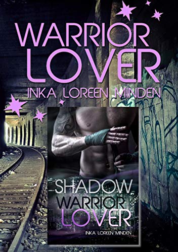 Warrior Lover Doppelband 6: Shadow und Cat / Pyro und Acid Warrior Lover Doppelband 6: Shadow und Cat / Pyro und Acid