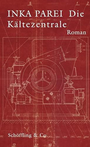 Die Kältezentrale: Roman