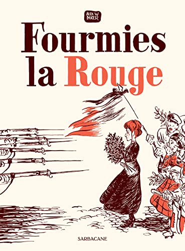 Fourmies la Rouge von SARBACANE