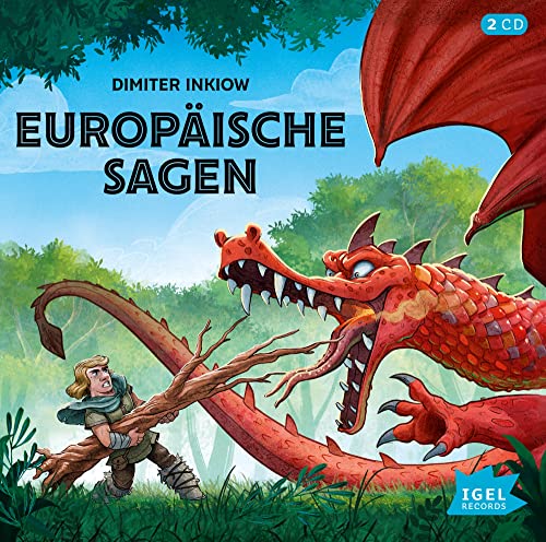 Europäische Sagen: Fantasievolle und lustige Neuerzählungen für Kinder ab 7 Jahren Europäische Sagen: Fantasievolle und lustige Neuerzählungen für Kinder ab 7 Jahren