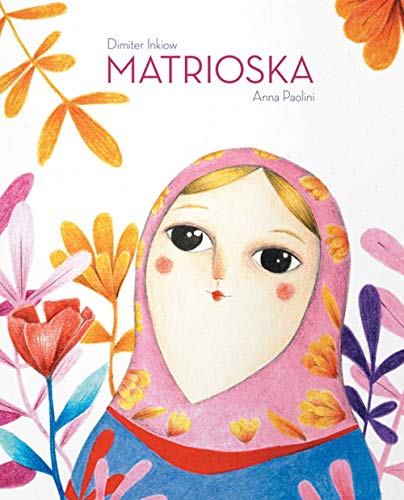 Matrioska. Ediz. a colori (La biblioteca della Ciopi)