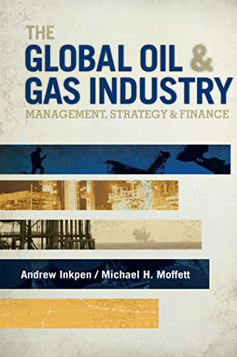 The Global Oil & Gas Industry: Management, Strategy and Finance