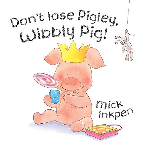 Don't Lose Pigley, Wibbly Pig
