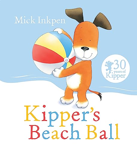 Kipper's Beach Ball von Hodder Children's Books