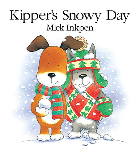 Kipper's Snowy Day Kipper's Snowy Day von Hodder Children's Books
