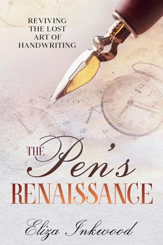 The Pen's Renaissance: Reviving the Lost Art of Handwriting