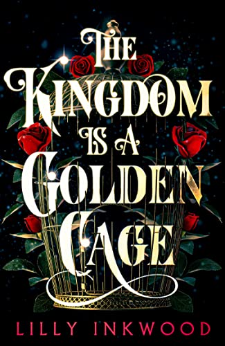 The Kingdom is a Golden Cage: Page turning fantasy fiction with an enemies to lovers, forced-proximity romance! (The Red Kingdom Series) von One More Chapter