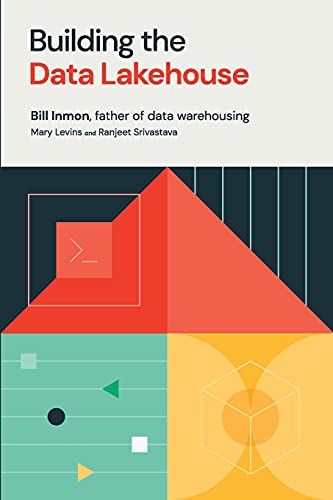 Building the Data Lakehouse von Technics Publications