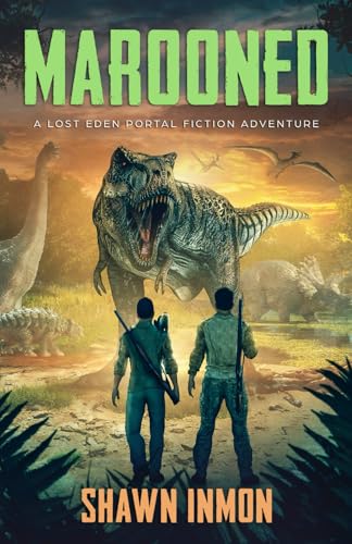 Marooned: A Lost Eden Portal Fiction Adventure (Lost Eden - A Portal Fiction Adventure, Band 2) von Independently published
