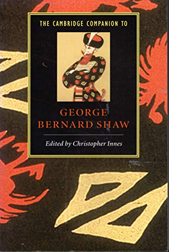 The Cambridge Companion to George Bernard Shaw (Cambridge Companions to Literature) von Cambridge University Press