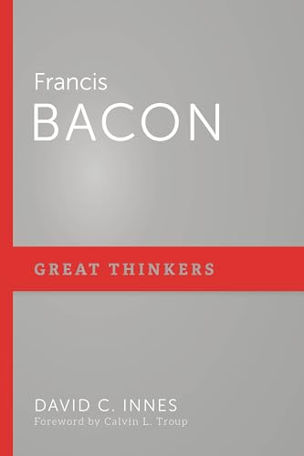 Francis Bacon (Great Thinkers)