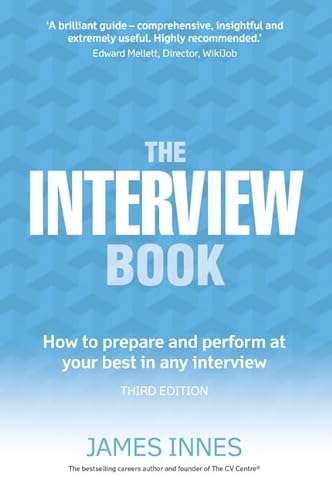 The Interview Book:How to prepare and perform at your best in any interview von Pearson