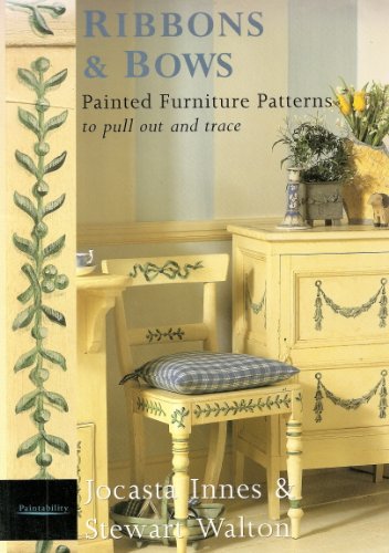 Ribbons and Bows: Painted Furniture Patterns to Pull Out and Trace